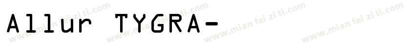 Allur TYGRA字体转换